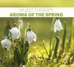 Music Therapy. Aroma Of The Spring CD Music Therapy. Aroma Of The Spring CD