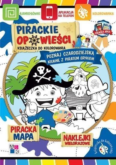 Pirackie opowieści. Poznaj czarodziejską krainę... Pirackie opowieści. Poznaj czarodziejską krainę...