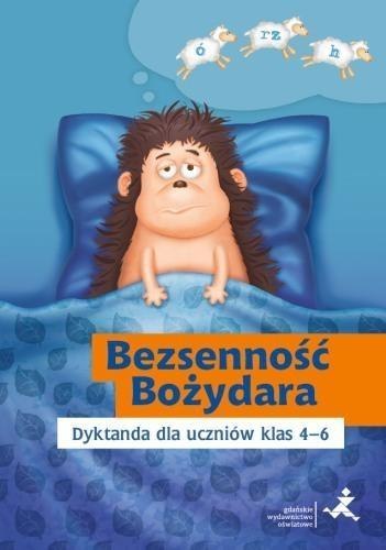 Bezsenność Bożydara. Dyktanda dla uczniów 4-6 GWO Bezsenność Bożydara. Dyktanda dla uczniów 4-6 GWO