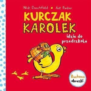 Kurczak Karolek idzie do przedszkola Kurczak Karolek idzie do przedszkola
