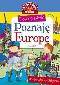 Domowa szkoła. Poznaję Europę