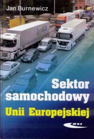 Sektor samochodowy Unii Europejskiej Sektor samochodowy Unii Europejskiej