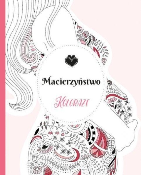 Koloraże. Macierzyństwo Koloraże. Macierzyństwo