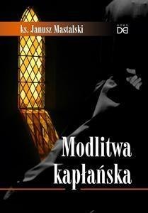 Modlitwa kapłańska Modlitwa kapłańska