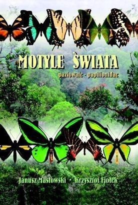 Motyle Świata. Paziowate - Papilionidae TW Motyle Świata. Paziowate - Papilionidae TW