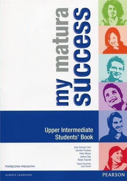 My Matura Success Upper Intermed. SB w.wieloletnia My Matura Success Upper Intermed. SB w.wieloletnia