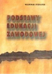 Podstawy edukacji zawodowej Podstawy edukacji zawodowej