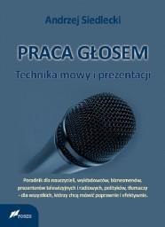 Praca głosem: Technika mowy i prezentacji Praca głosem: Technika mowy i prezentacji