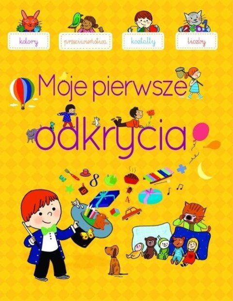 Moje pierwsze odkrycia Moje pierwsze odkrycia