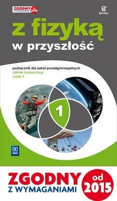 Fizyka LO NPP 1 Z fizyką w przyszłość ZR w.2015 Fizyka LO NPP 1 Z fizyką w przyszłość ZR w.2015