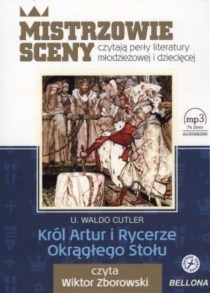 Król Artur i Rycerze Okrągłego Stołu. Audiobook Król Artur i Rycerze Okrągłego Stołu. Audiobook