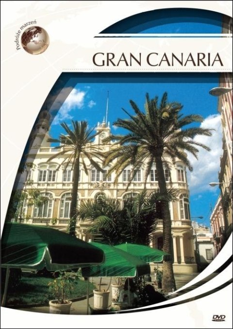 Podróże marzeń. Gran Canaria Podróże marzeń. Gran Canaria