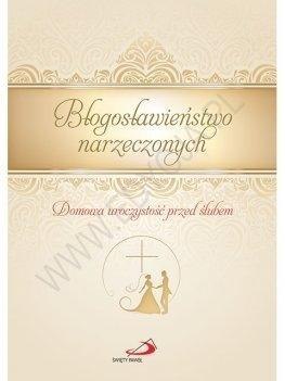 Błogosławieństwo narzeczonych Błogosławieństwo narzeczonych