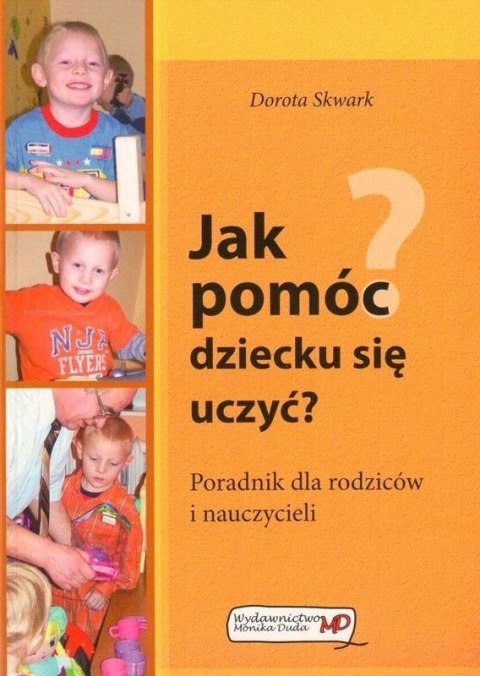 Jak pomóc dziecku się uczyć? Jak pomóc dziecku się uczyć?