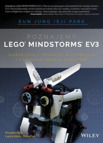 Poznajemy LEGO Mindstorms EV3 Poznajemy LEGO Mindstorms EV3