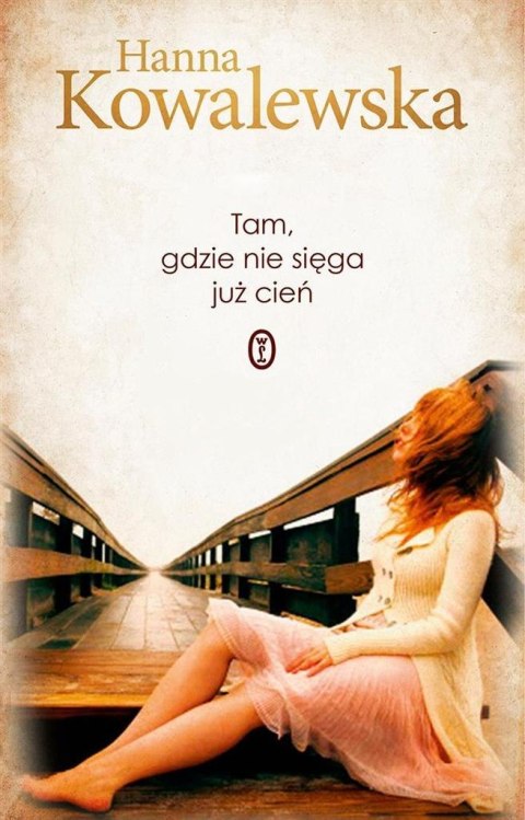 Tam, gdzie nie sięga już cień Tam, gdzie nie sięga już cień