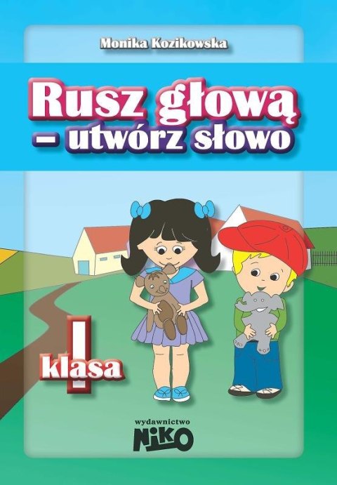 Rusz głową - utwórz słowo klasa 1 Rusz głową - utwórz słowo klasa 1