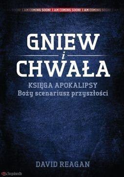 Gniew i Chwała Księga Apokalipsy Boży scenariusz.. Gniew i Chwała Księga Apokalipsy Boży scenariusz..