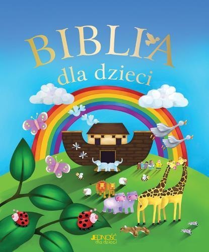 Biblia dla dzieci w.2013 Biblia dla dzieci w.2013
