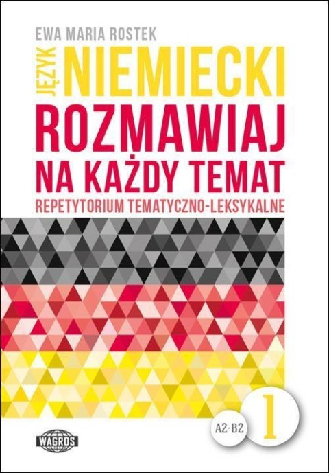 Rozmawiaj na każdy temat - język niemiecki 1 Rozmawiaj na każdy temat - język niemiecki 1