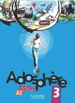 Adosphere 3 podręcznik+CD HACHETTE Adosphere 3 podręcznik+CD HACHETTE