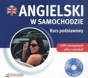 Angielski w samochodzie. Kurs podstawowy Angielski w samochodzie. Kurs podstawowy