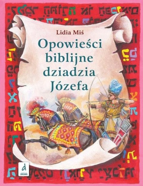 Opowieści biblijne dziadzia Józefa T.2 Opowieści biblijne dziadzia Józefa T.2