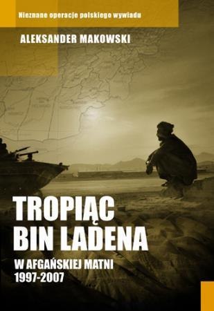 Tropiąc Bin Ladena Tropiąc Bin Ladena