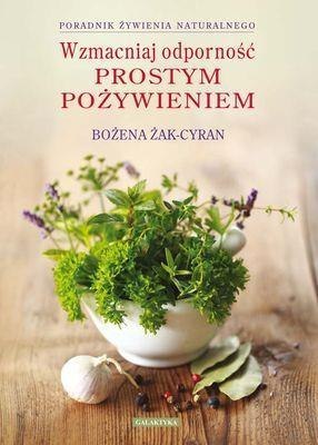 Wzmacniaj odporność prostym pożywieniem Wzmacniaj odporność prostym pożywieniem