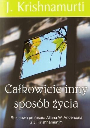 Całkowicie inny sposób życia Całkowicie inny sposób życia