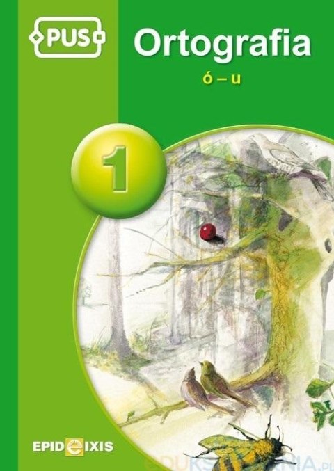 PUS Ortografia 1 ó-u EPIDEIXIS PUS Ortografia 1 ó-u EPIDEIXIS