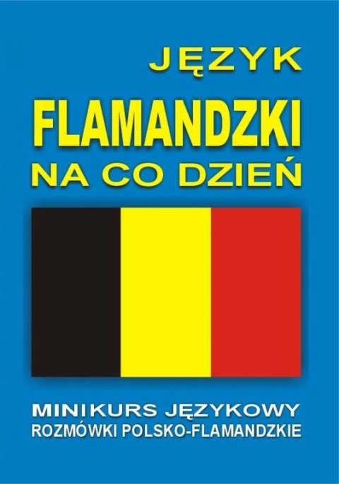 J. flamandzki na co dzień. Mini kurs językowy + CD J. flamandzki na co dzień. Mini kurs językowy + CD