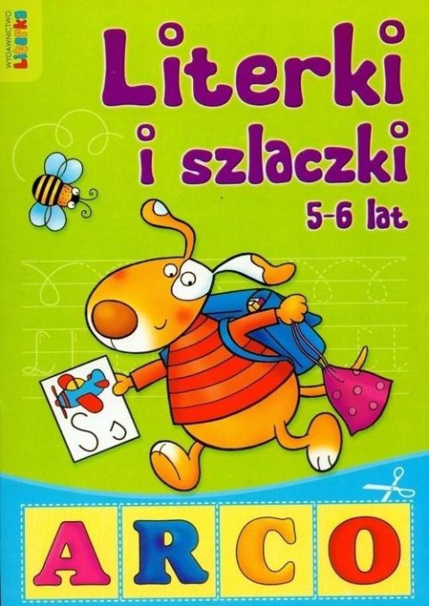Literki i szlaczki 5-6 lat LITERKA Literki i szlaczki 5-6 lat LITERKA