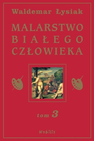 Malarstwo Białego Człowieka T.3