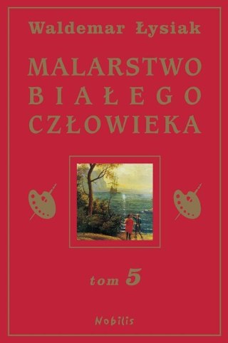 Malarstwo Białego Człowieka T.5