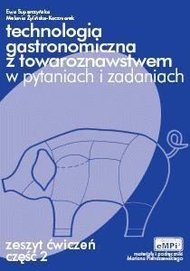 Techn. gastron. z towar. w pytaniach cz.2 eMPi2 WZ Techn. gastron. z towar. w pytaniach cz.2 eMPi2 WZ