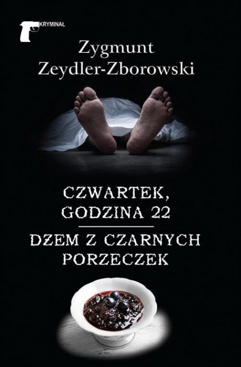 Czwartek, godzina 22/Dżem z czarnych porzeczek Czwartek, godzina 22/Dżem z czarnych porzeczek
