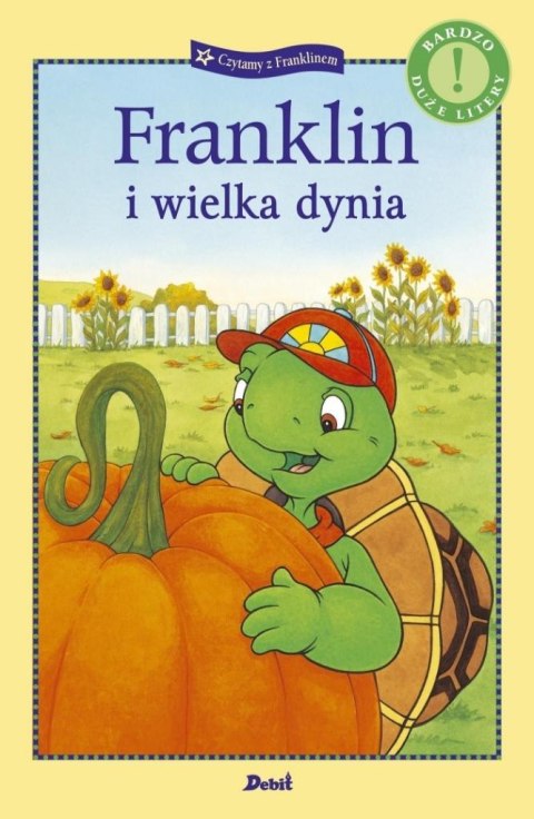 Czytamy z Franklinem. Franklin i wielka dynia Czytamy z Franklinem. Franklin i wielka dynia