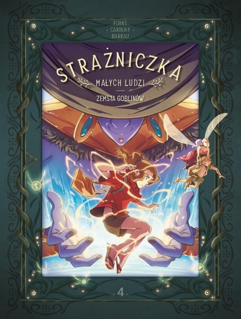 Strażniczka Małych Ludzi T.4 Zemsta goblinów Strażniczka Małych Ludzi T.4 Zemsta goblinów