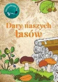 Dary naszych lasów Kolorowanka Dary naszych lasów Kolorowanka