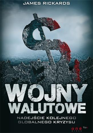 Wojny walutowe. Nadejście kolejnego... Wojny walutowe. Nadejście kolejnego...