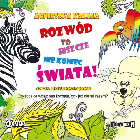 Rozwód to jeszcze nie koniec świata audiobook Rozwód to jeszcze nie koniec świata audiobook