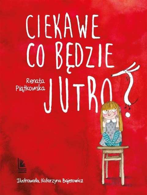 Ciekawe co będzie jutro Ciekawe co będzie jutro