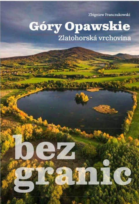 Góry Opawskie bez granic Góry Opawskie bez granic