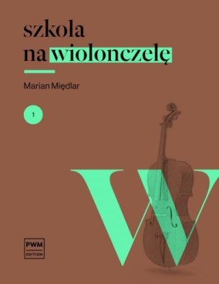 Szkoła na wiolonczelę 1 + akompaniament PWM w.2016