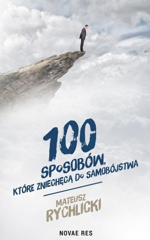 100 sposobów, które zniechęcą do samobójstwa 100 sposobów, które zniechęcą do samobójstwa