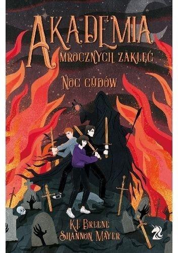 Akademia Mroczych Zaklęć T.3 Noc cudów Akademia Mroczych Zaklęć T.3 Noc cudów