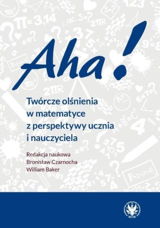 Aha! Twórcze olśnienia w matematyce...