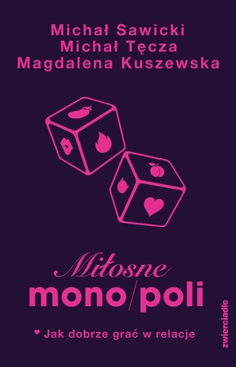 Miłosne mono/poli. Jak dobrze grać w relacje?