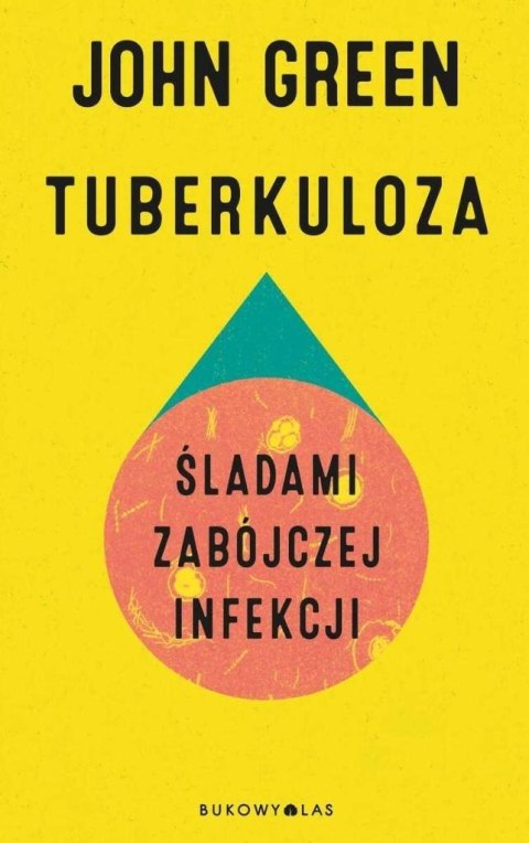 Tuberkuloza. Śladami zabójczej infekcji
